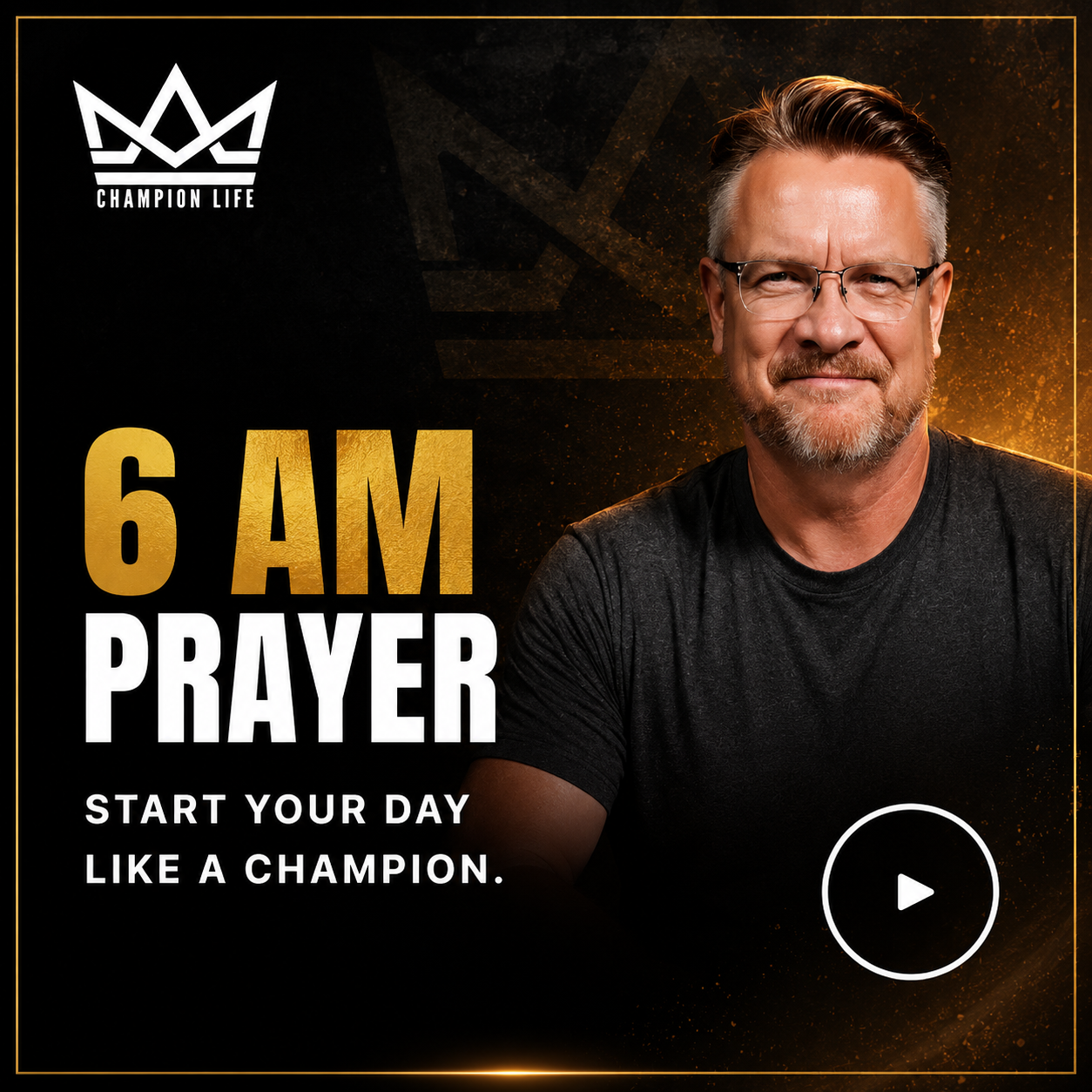 6 AM Prayer — Start Your Day Like a Champion