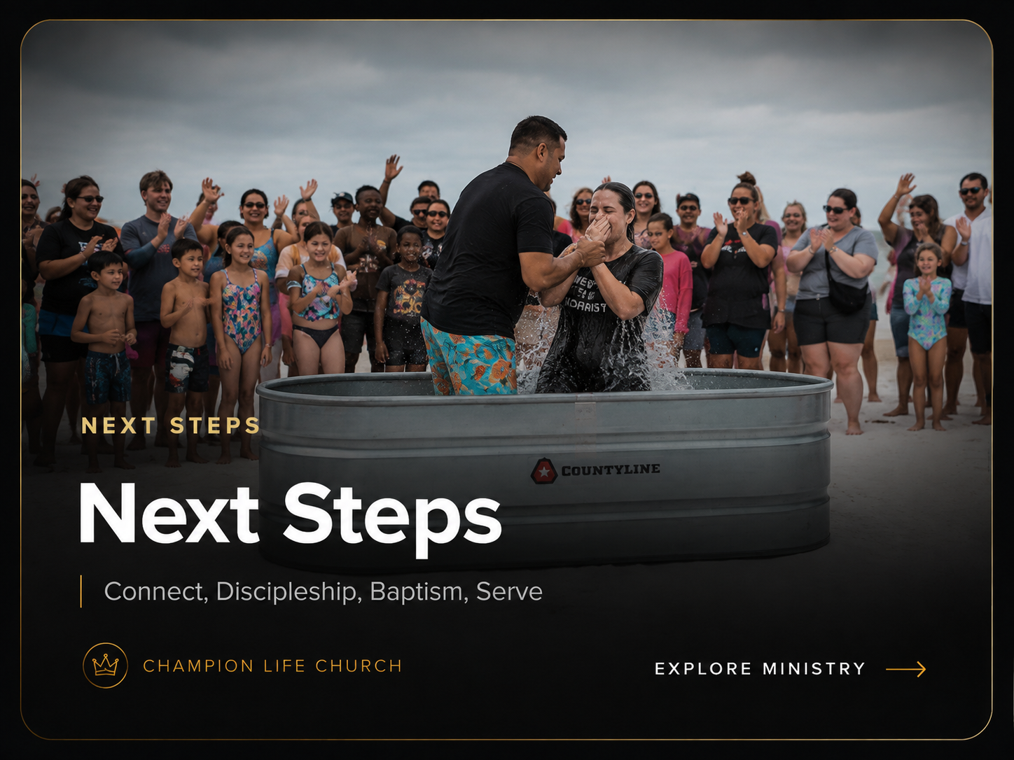 Next Steps — Connect, discipleship, baptism and serve
